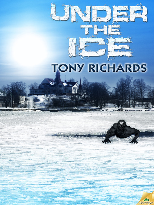 Title details for Under the Ice by Tony Richards - Available